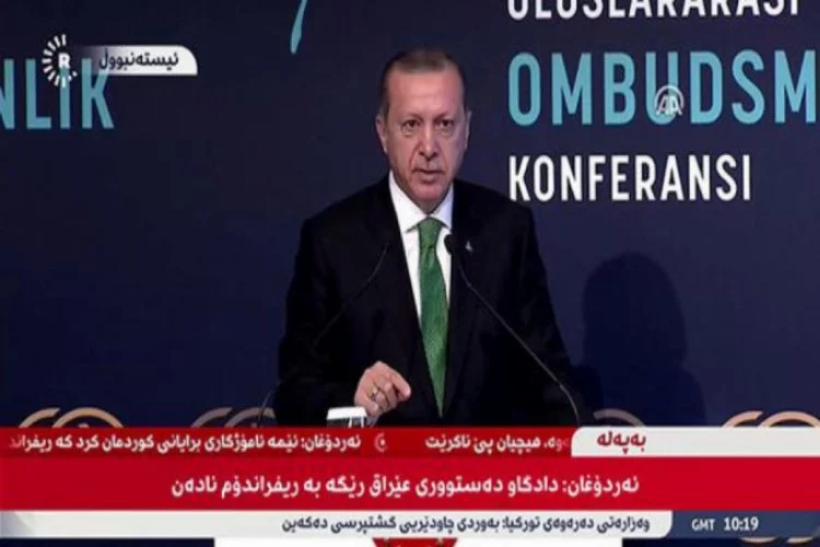 Kuzey Irak Erdoğan'ı seyretti!