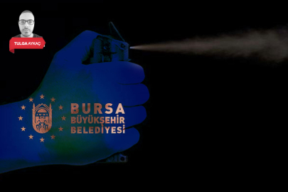 Bursa Büyükşehir Belediyesi biber gazı alacak!