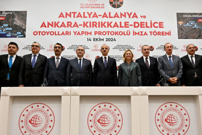 Ankara-Kırıkkale-Delice ve Antalya-Alanya otoyol projeleri için imzalar atıldı