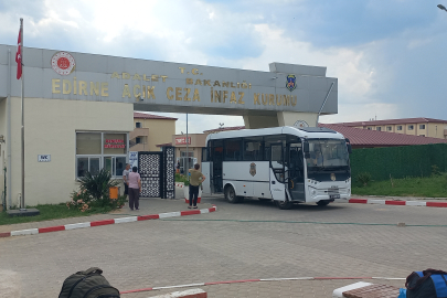 Edirne’deki cezaevlerinde tahliyeler başladı