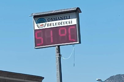 Bilecik Osmaneli'nde sıcaklık rekoru, termometreler 51 dereceyi gösterdi