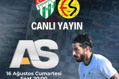 Bursaspor – Eskişehirspor maçı AS TV’de canlı yayınlanacak