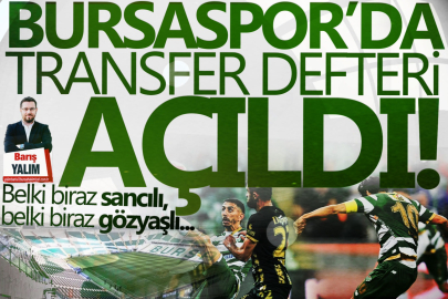 Bursaspor'da transfer defteri açıldı!