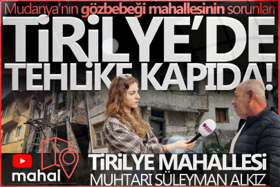 Bursa Tirilye mahallesi tehlike altında: Muhtardan hem ulaşım hem yapı uyarısı