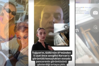 Güllü'nün ölümünden saatler önce Tuğyan Ülkem Gülter'in Kervan'a gönderdiği mesaj ve görüntü her şeyi değiştirdi