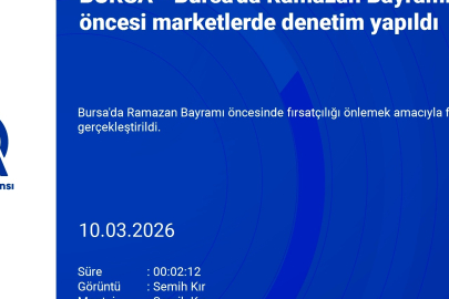 Bursa'da bayram öncesi denetimler artırıldı