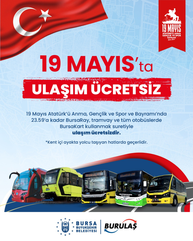 Bursa’da 19 Mayıs’ta ulaşım ücretsiz olacak! Ek sefer ve ring hizmeti ...