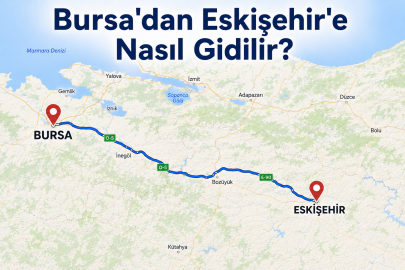 Bursa-Eskişehir kaç kilometre? Bursa'dan Eskişehir'e nasıl gidilir? İşte yolculuk süresi ve ulaşım rehberi