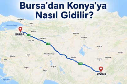 Bursa-Konya kaç kilometre? Bursa'dan Konya'ya nasıl gidilir? İşte yolculuk süresi, güzergah ve ulaşım rehberi