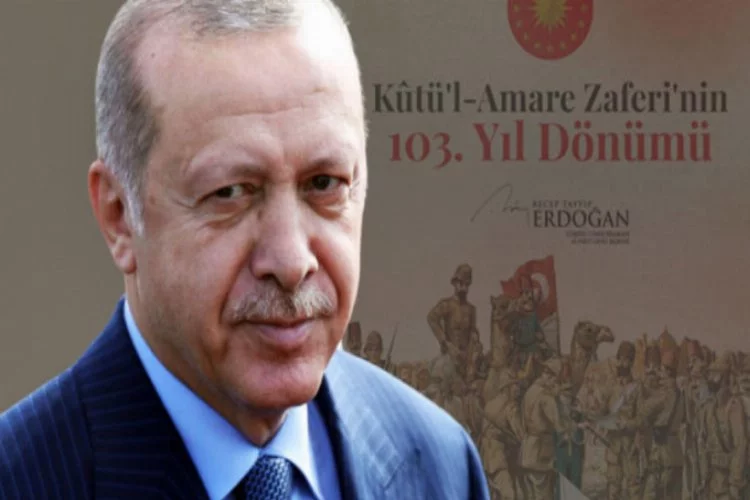 Cumhurbaşkanı Erdoğan'dan K&ucirc;tü'l Amare mesajı