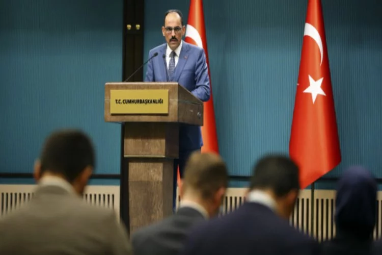 Cumhurbaşkanlığı Sözcüsü Kalın: Erdoğan ile Dörtlü Zirve gerçekleştirecekler