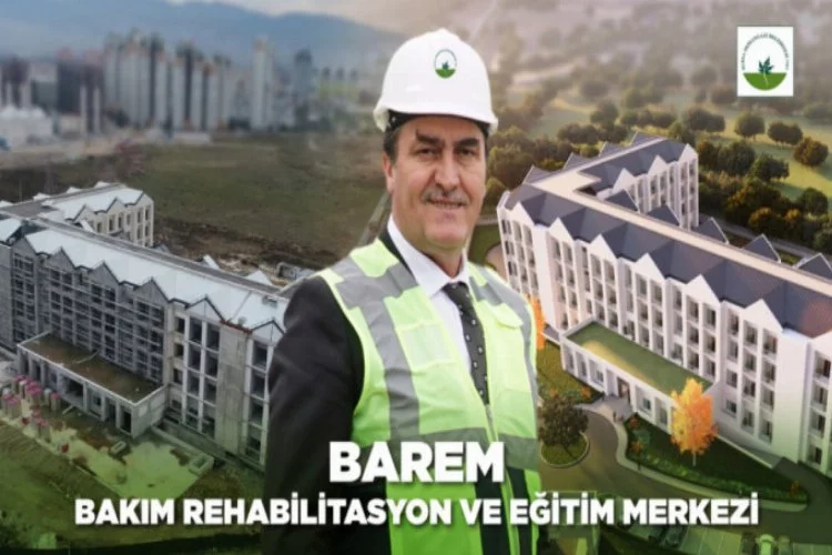 Türkiye'de ilk, sosyal belediyecilikte zirve olacak: Osmangazi Bakım ve Rehabilitasyon Merkezi