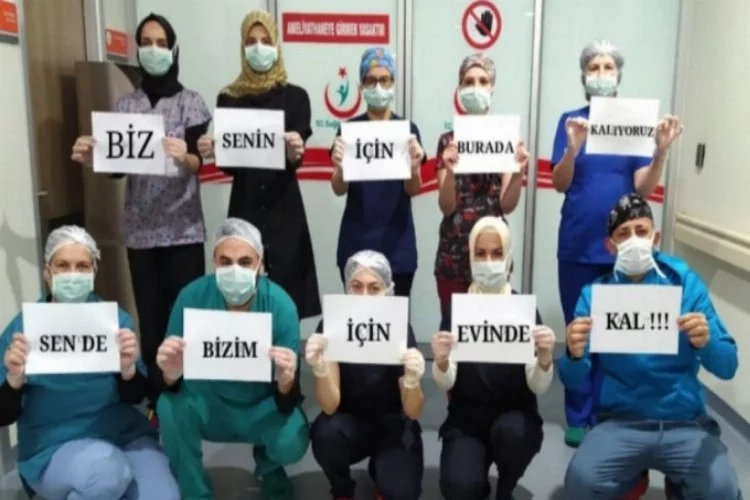 Bursalılara sağlıkçılardan "Evde kal" mesajı