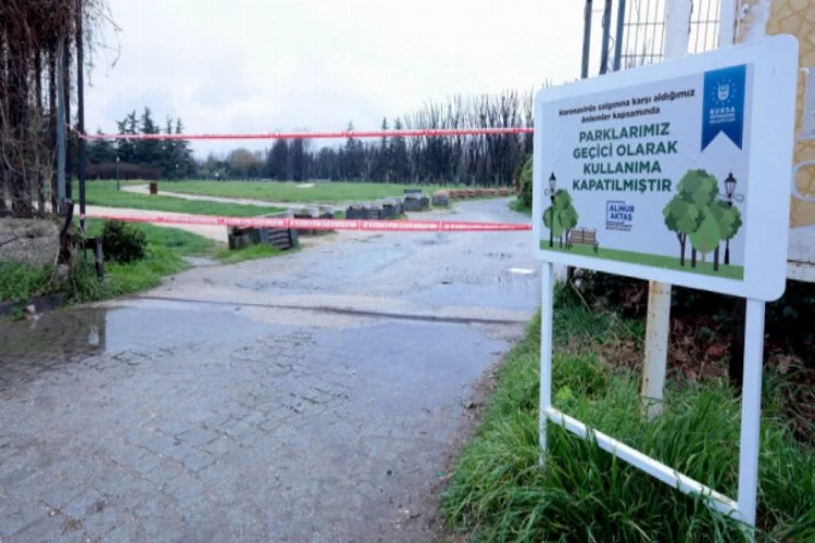Bursa'da parklar koronavirüs salgınına karşı kapatıldı!
