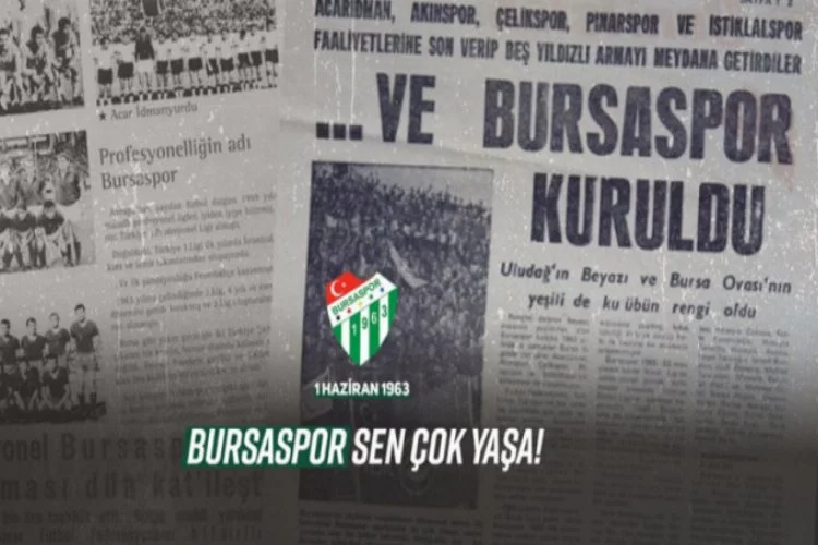 Bursaspor 57 yaşında!