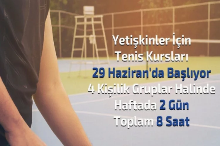 Bursa'da yetişkinler için tenis kursları başlıyor