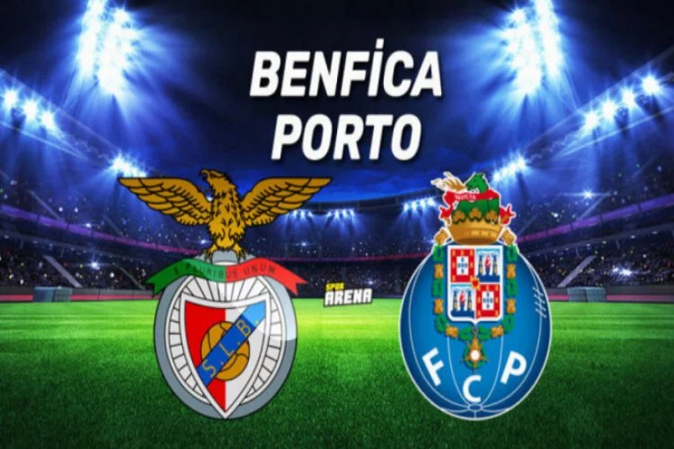 Benfica Porto maçı ne zaman, saat kaçta hangi kanaldan canlı yayınlanacak?