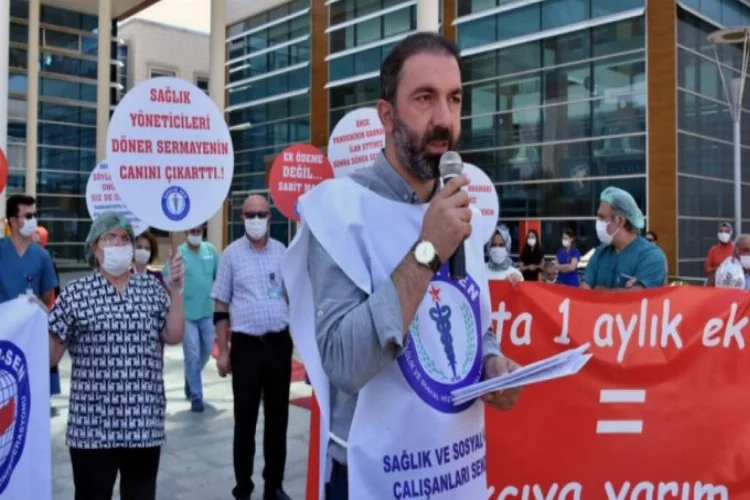 Bursa'da sağlıkçılar isyan etti! "1 aylık ek ödemeler yarım simit bile almıyor"