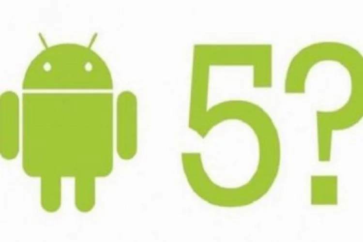 Android 5 geliyor