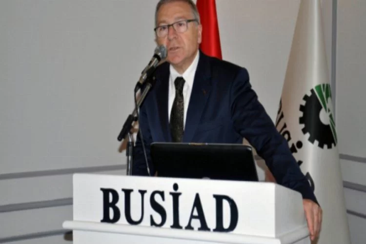 BUSİAD Başkanı Türkay: Rakamlar korkutmasın
