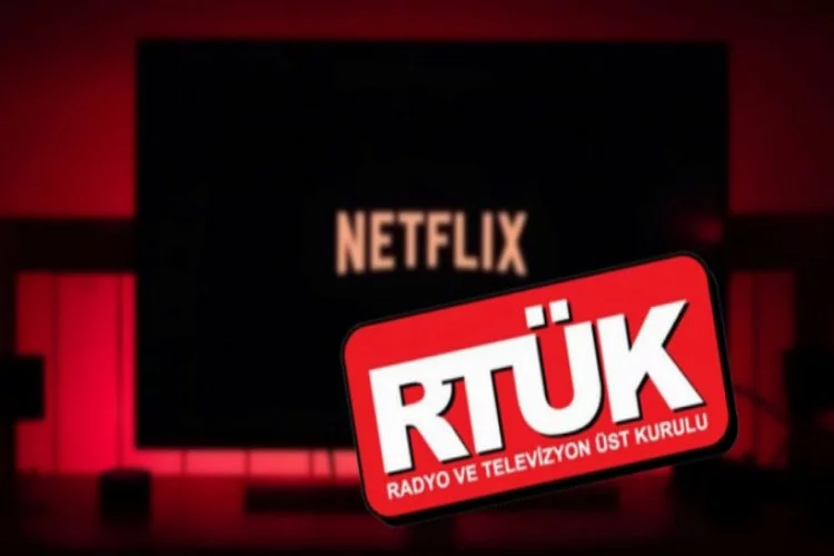RTÜK'ten flaş Netflix açıklaması!