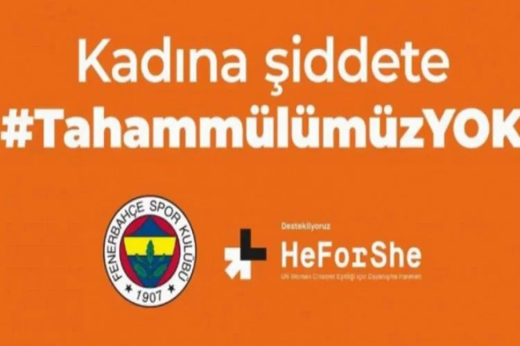 Fenerbahçe'nin kadına şiddete tahammülü yok!