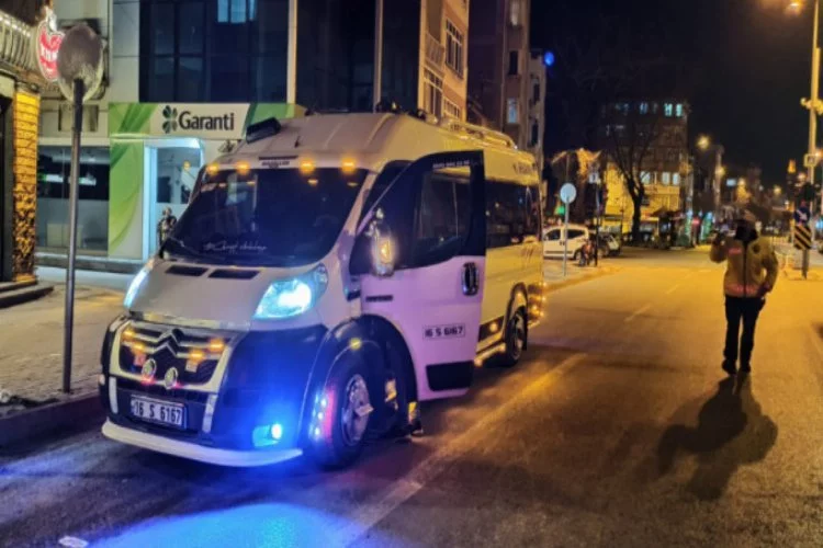 Bursa'da servis minibüsüne 'fazla ışık' cezası!