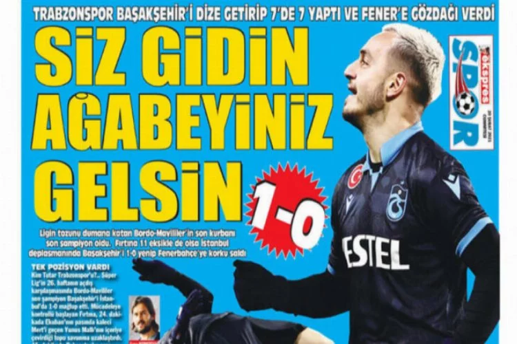 Trabzon yerel basını: Siz gidin ağabeyiniz gelsin!