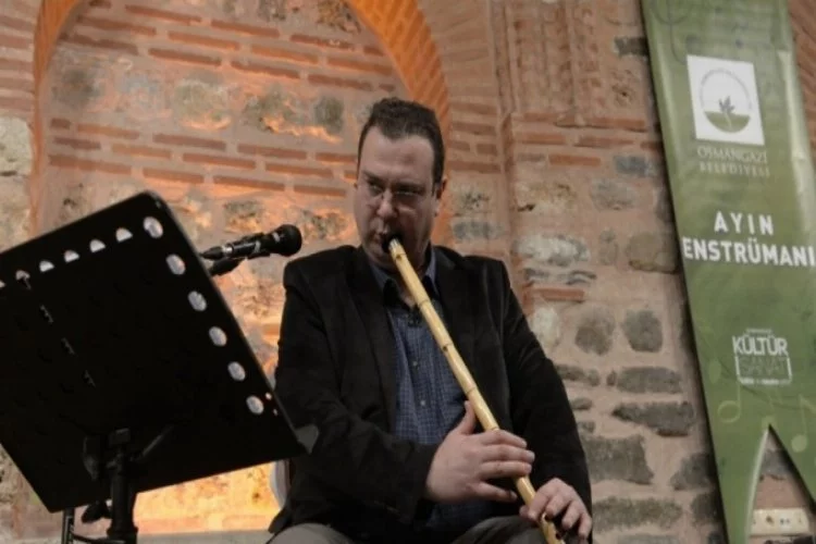 Bursa'da Osmangazi'de ayın enstrümanı ney oldu