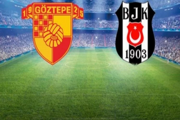 Beşiktaş Göztepe'yle karşılaşıyor! Maçta ilk 11'ler belli oldu