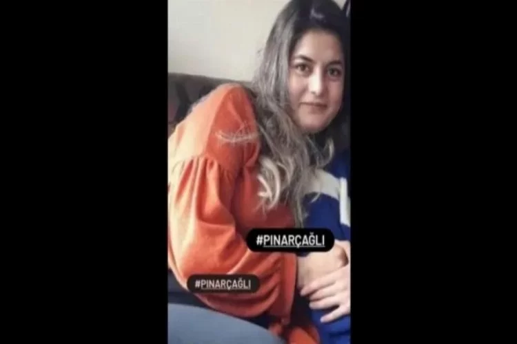 23 yaşındaki Pınar Çağlı'dan 3 gündür haber alınamıyor