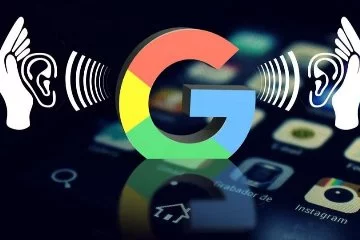 Uzmanlardan Google'ın telefon dinleme özelliğine tepki